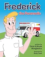 Frederick the Paramedic 1620868326 Book Cover