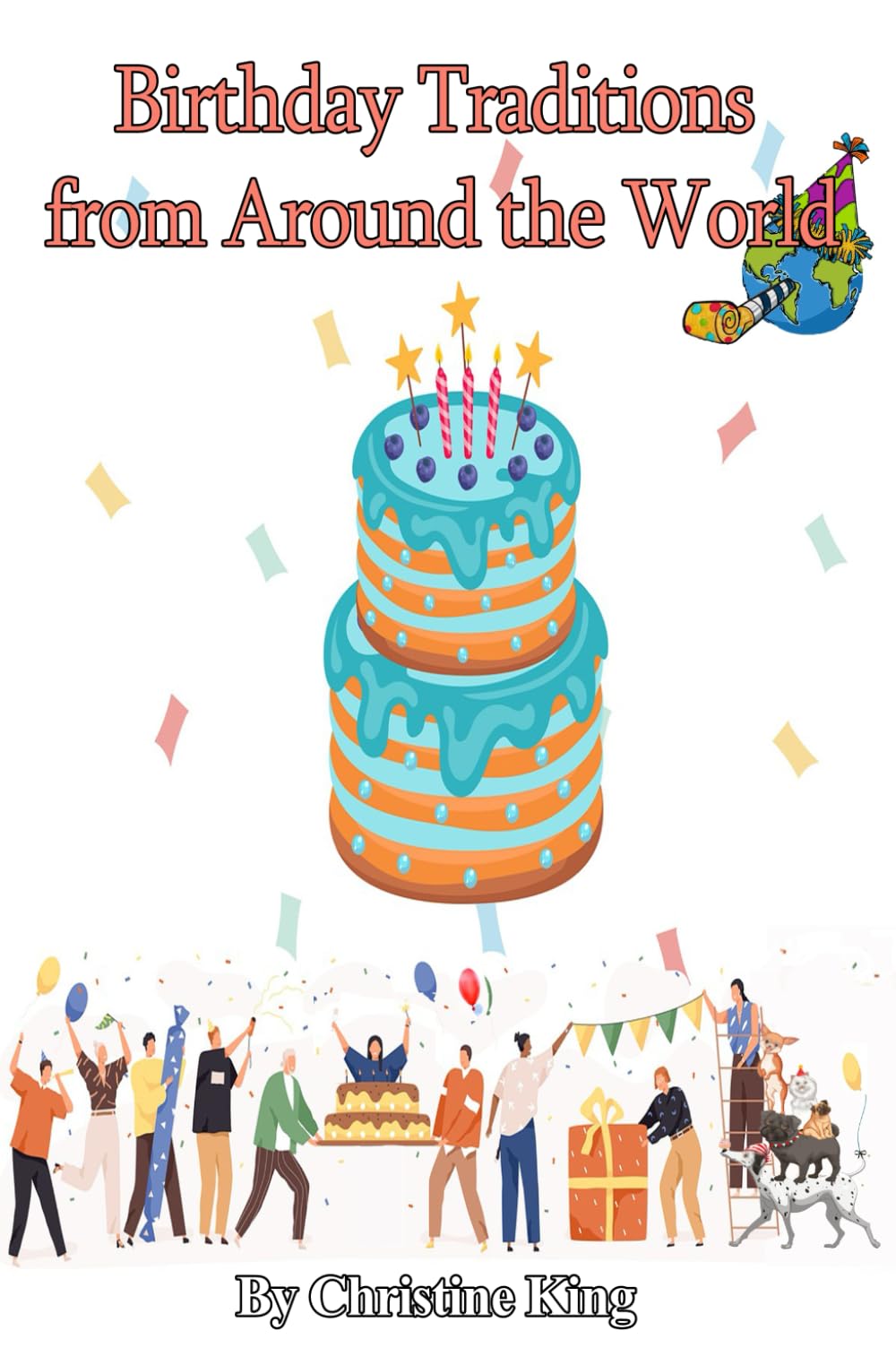 Birthday Traditions from Around the World