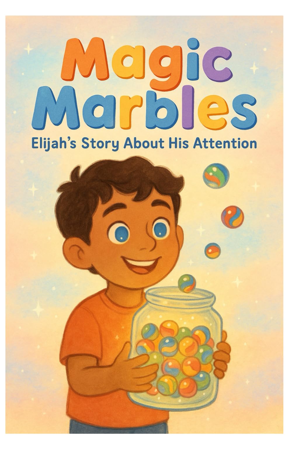 Magic Marbles: Elijah's Story About HIs Attention