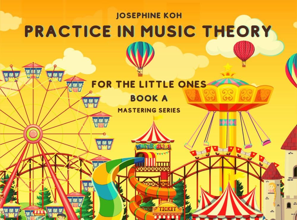 Practice in Music Theory for the Little Ones - Book A by Josephine Koh | Early Music Theory Workbook for Young Learners | Full Colour Activities Rhythmatics and Orchestral Instruments