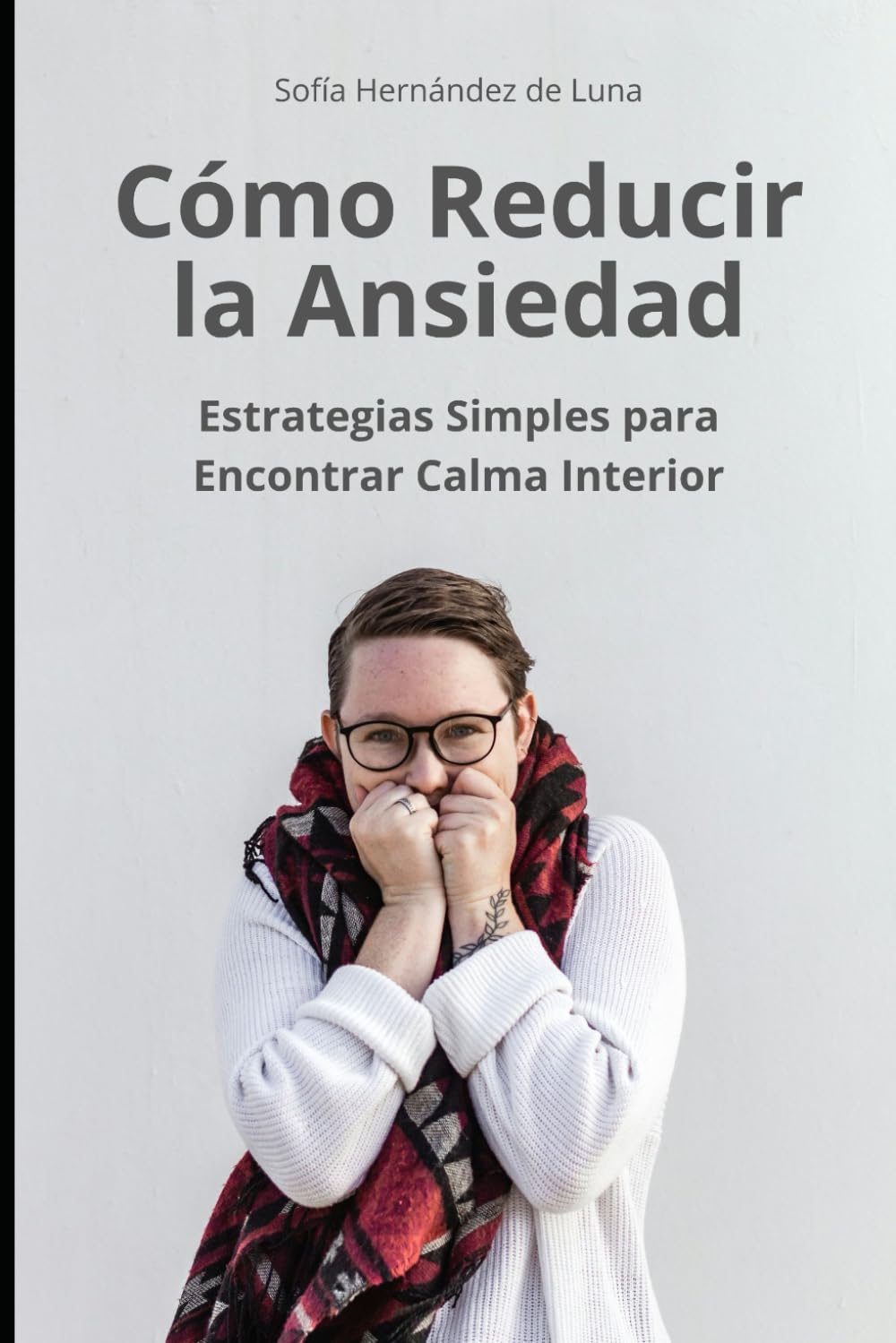 Cómo Reducir la Ansiedad: Estrategias Simples para Encontrar Calma Interior