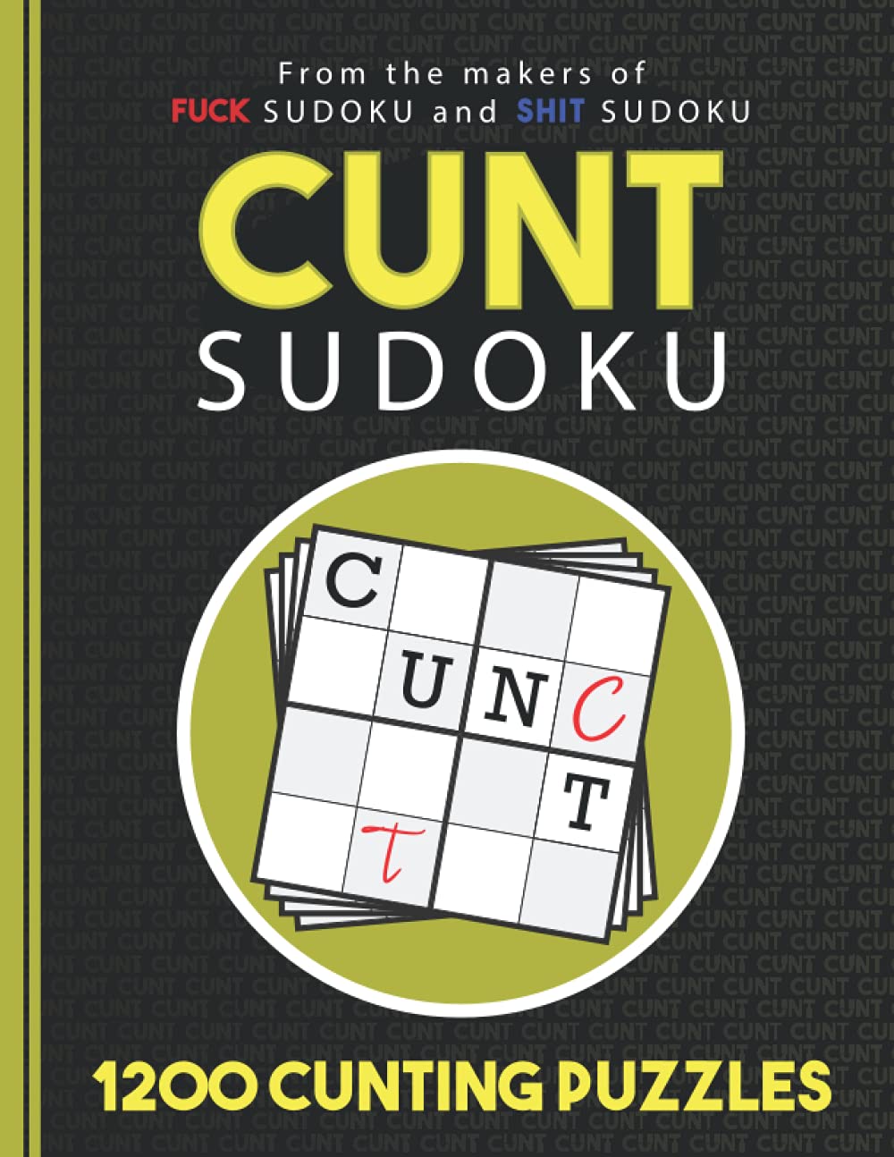 Cunt Sudoku: Joke Puzzle Book for Adults (Fuck Sudoku)