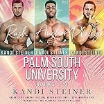 Cover of The Palm South University Series Box Set, Books 1-3