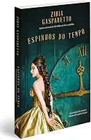 Espinhos do Tempo - Nova Edição