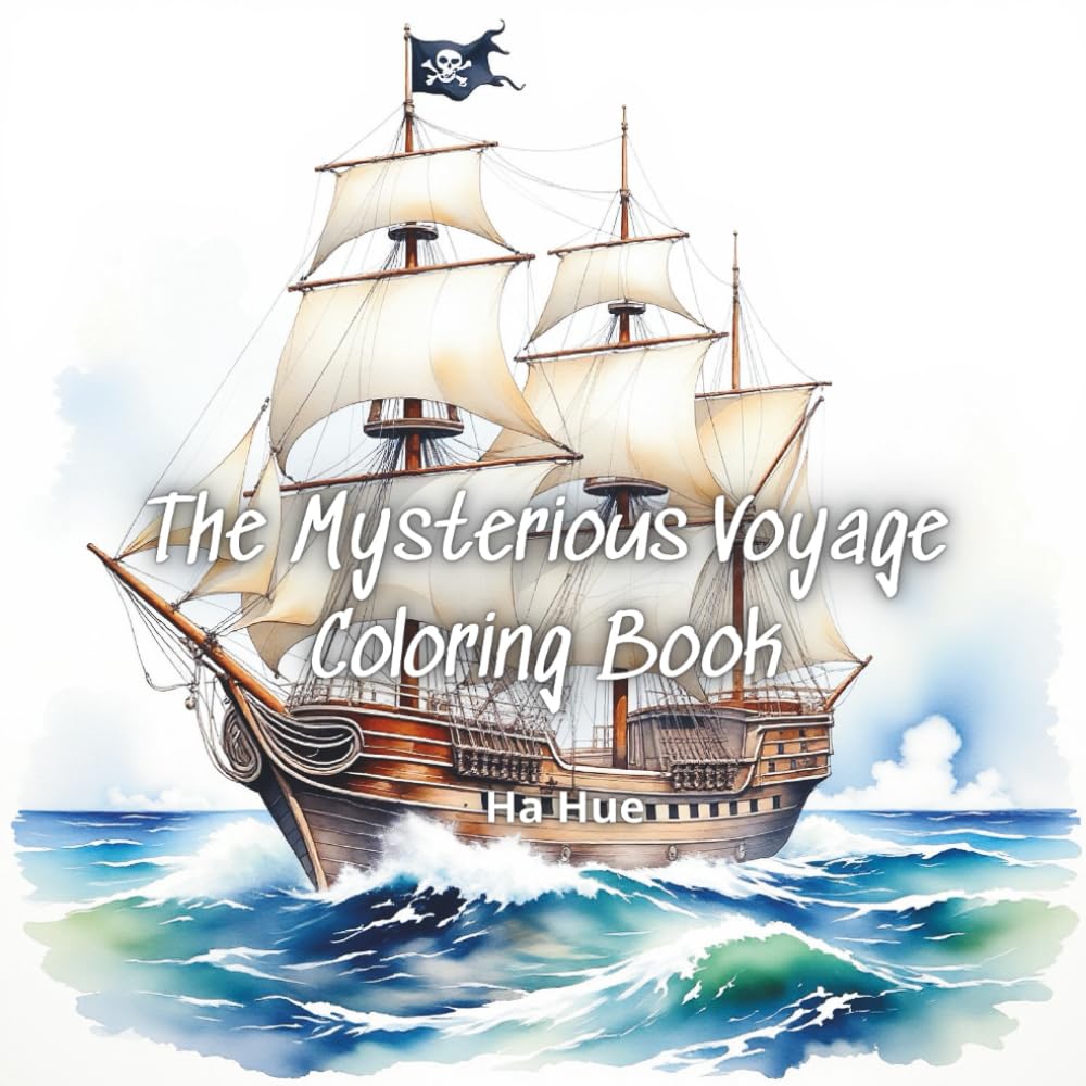 The Mysterious Voyage Coloring Book: An Enchanted Journey Across Unknown Realms