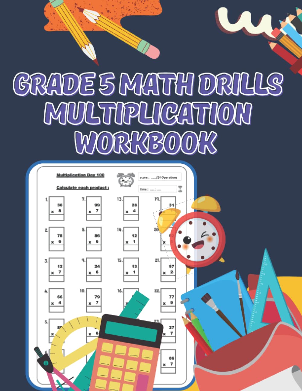 Grade 5 Math Drills Multiplication Workbook: Math Speed Drills Worksheets For Beginners and Kids Ages 8-12, Practice Math Facts Multiplication ... Math Drills,1 and 2 digit Workbook