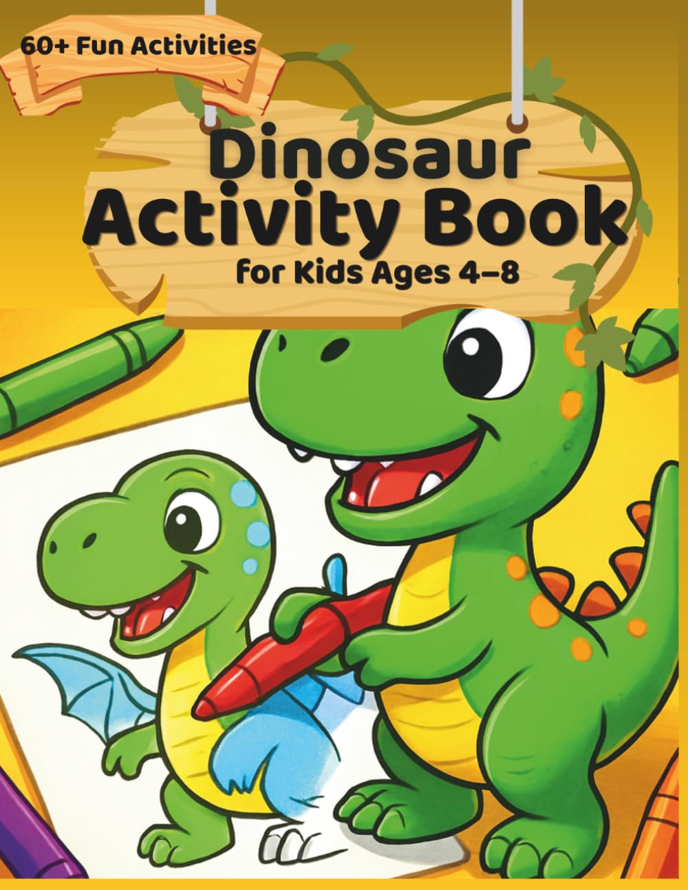 Dinosaur Activity Book for Kids Ages 4–8: Fun Coloring, Tracing, Mazes, Counting & Learning Games for Preschool and Kindergarten