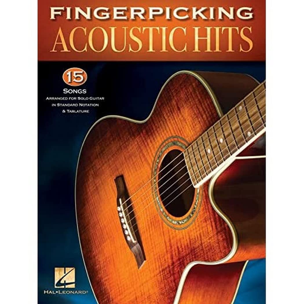 Fingerpicking Acoustic Hits: 15 Songs Arranged for Solo Guitar in Standard Notation & Tab