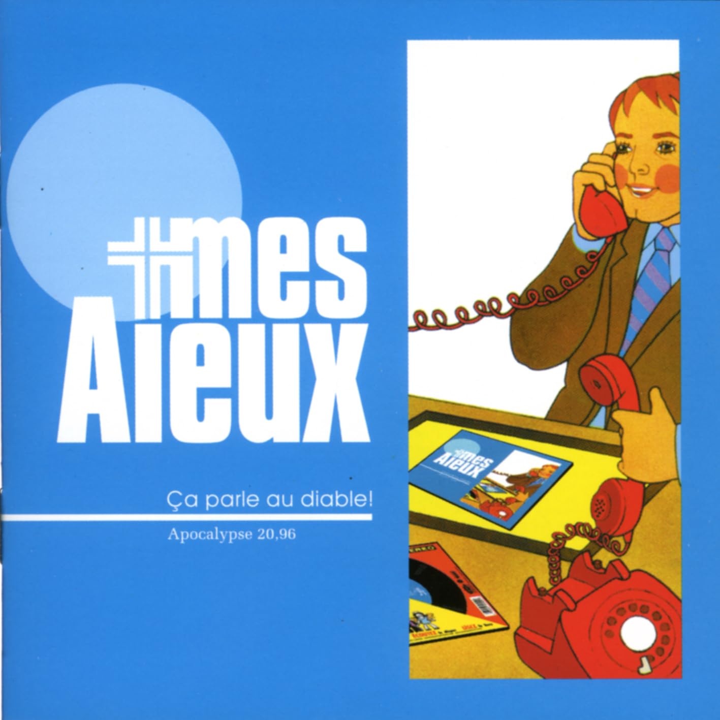 Ca Parle Au Diable [Audio CD] Mes Aïeux
