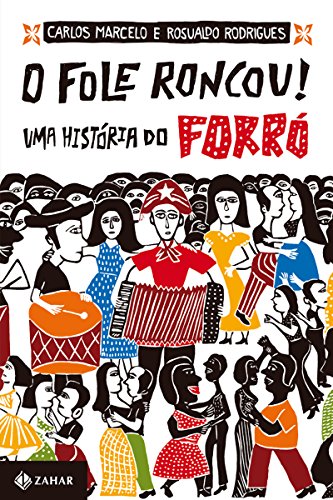 Télécharger O fole roncou!: Uma história do forró (Portuguese Edition) PDF Ebook En Ligne