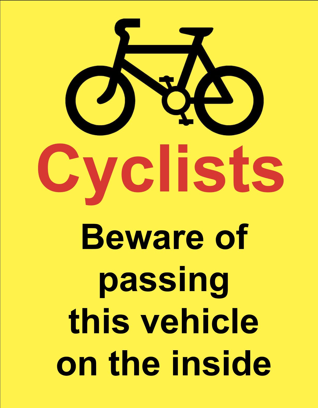 Chicbanners Cyclists Beware of passing this vehicle on the inside Warning Safety Sign Self Adhesive Gloss Sticker A4 297mm x 210mm