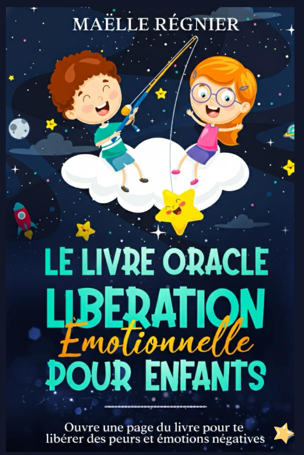Le livre oracle de liberation émotionnelle pour enfants: Ouvre une page du livre pour te libérer des peurs et émotions négatives (hypersensibilité ... (Livre oracle (livre de réponses))