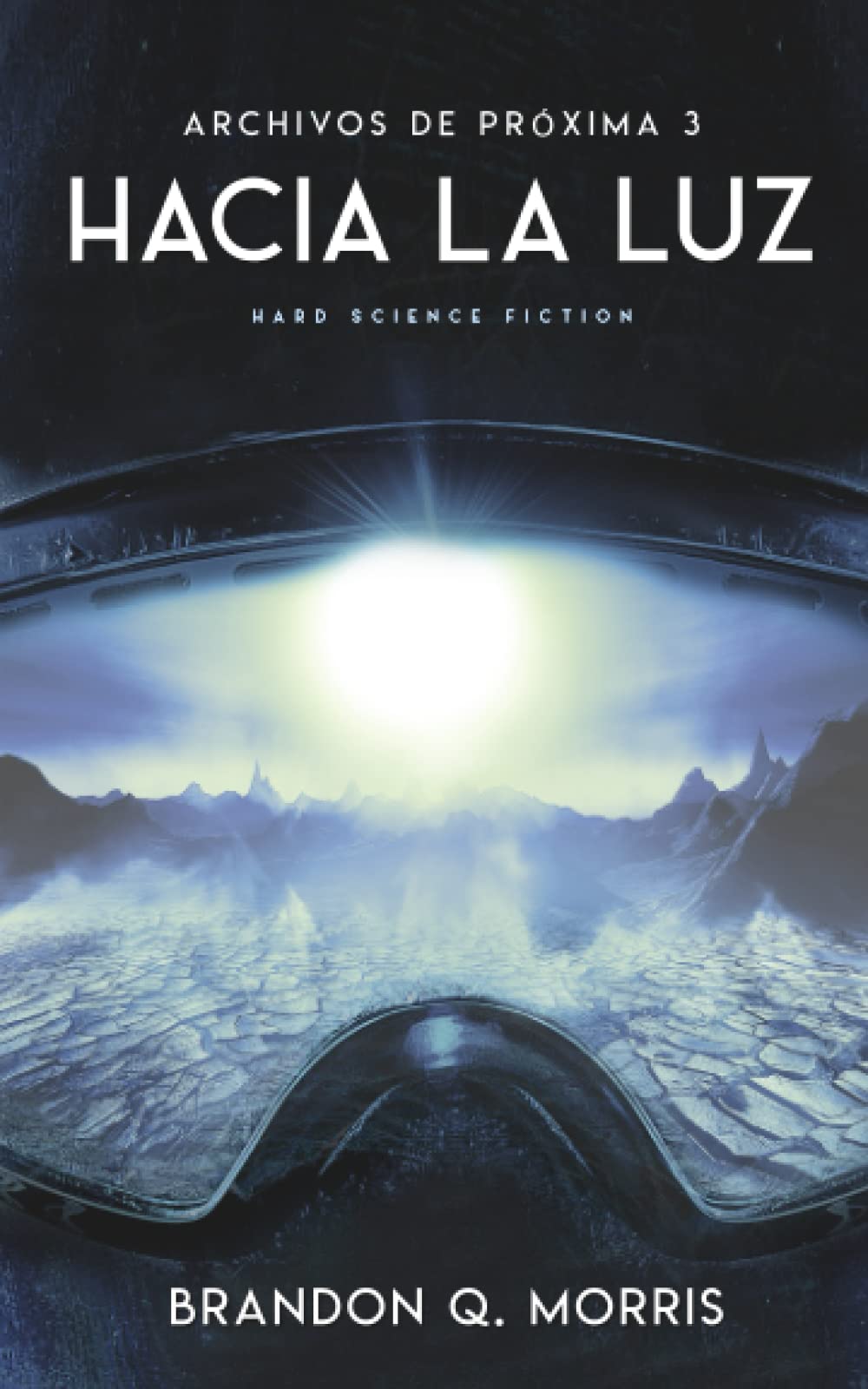 Hacia la luz: Hard Science Fiction
