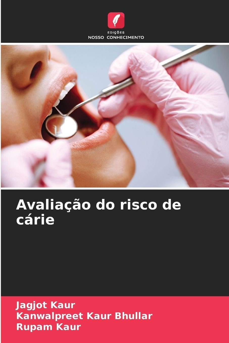 Edições Nosso Conhecimento Avaliação Do Risco De Cárie