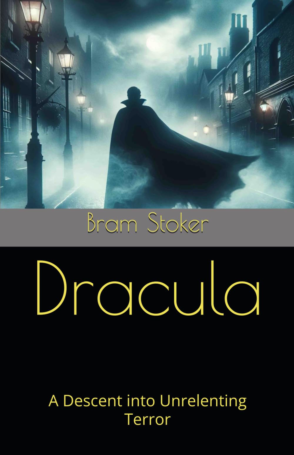 Dracula: A Descent into Unrelenting Terror