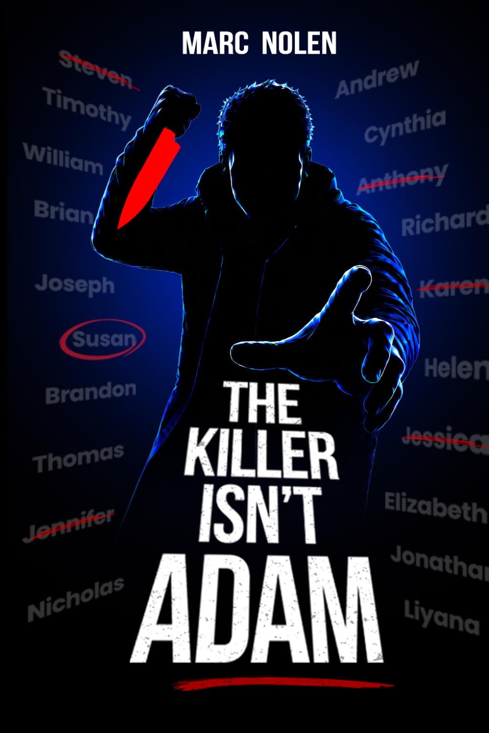 The Killer Isn't Adam: Solve The Clues, Find 5 Victims, Catch 1 Killer! Over 60+ Clues | Murder Weapons and Locations: A Brand New Murder Mystery ... Weapons and Locations | Elimination Game