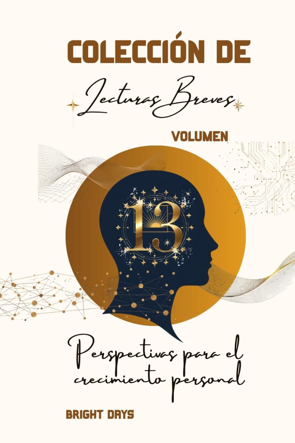 Colección de Lecturas Breves – Volumen 13: Perspectivas para el crecimiento personal (Colección de Lecturas Breves para el Crecimiento Personal)