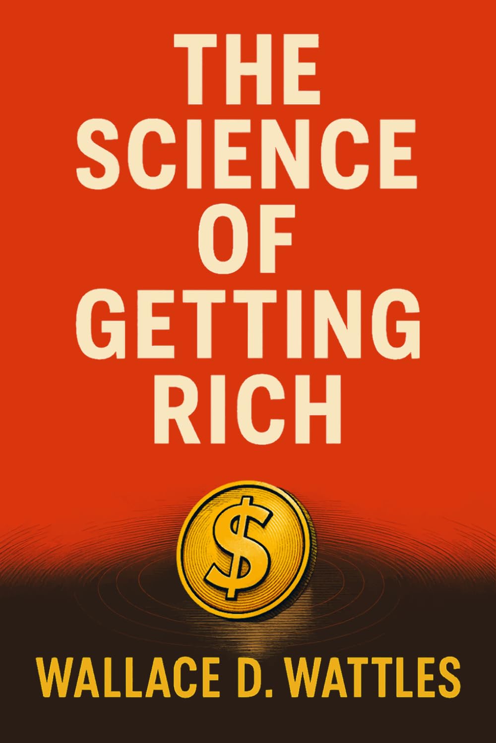 The Science of Getting Rich: (Original Classic Illustrated Edition)