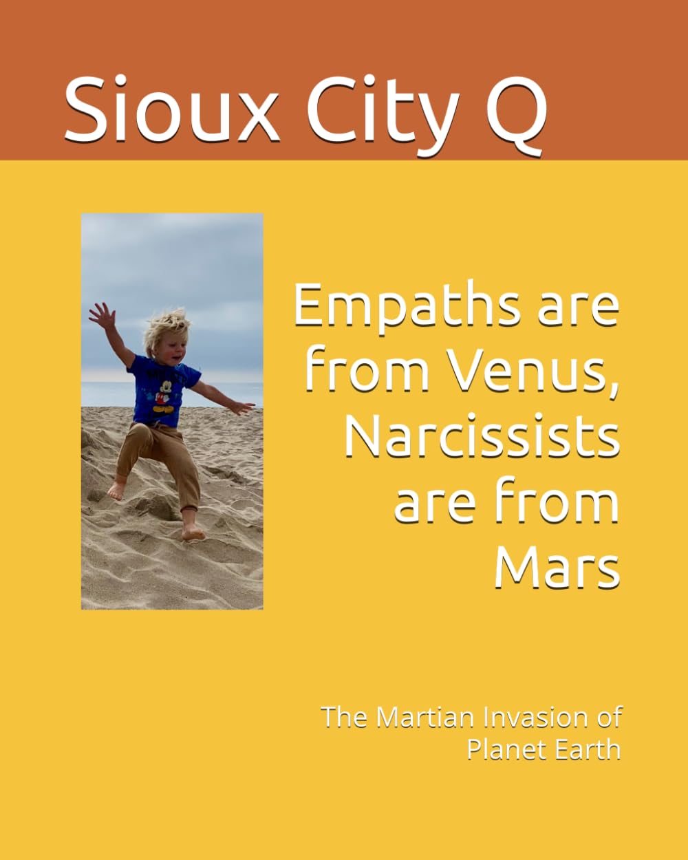 Empaths are from Venus, Narcissists are from Mars: The Martian Invasion of Planet Earth (Interplanetary Personalities)