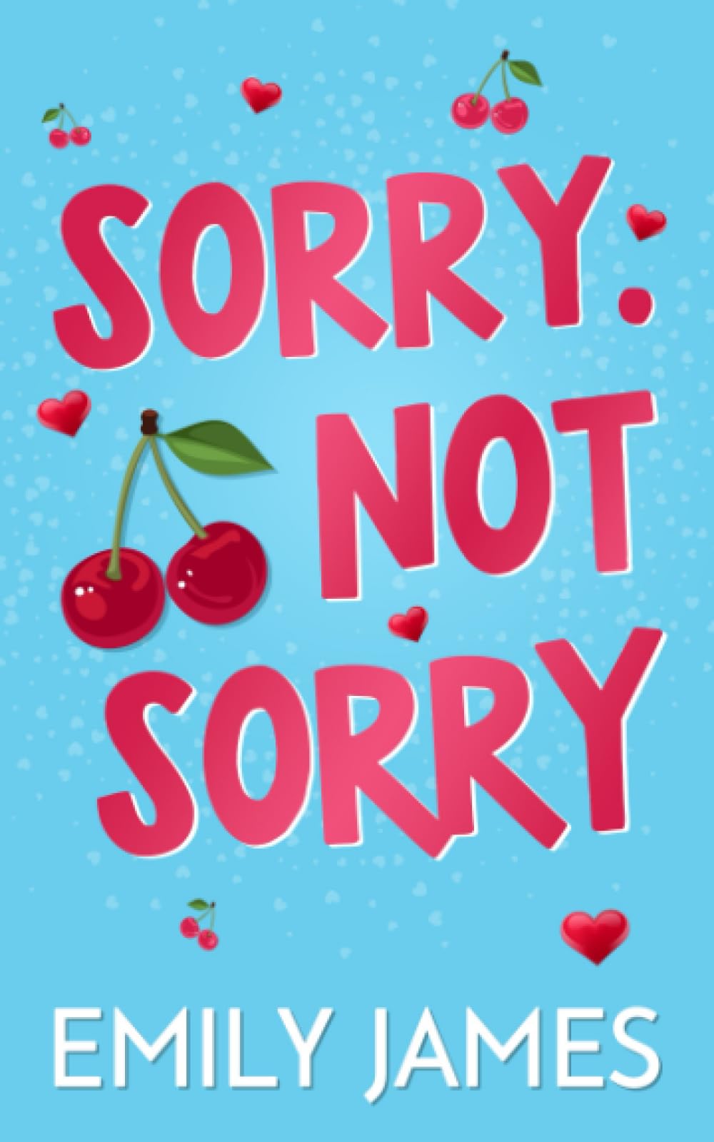 Sorry. Not Sorry: A Billionaire, Single Dad, Age-gap Romance: 1 (Blingwood Billionaires)
