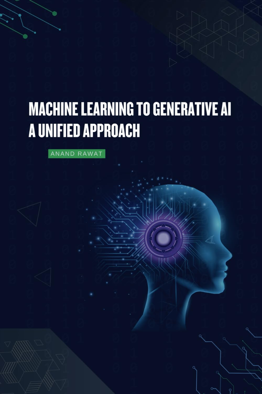 Machine Learning to Generative AI: A Unified Approach
