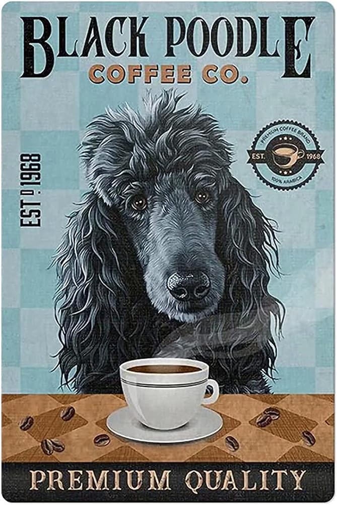 Yunking A25 Funny Tin Metal Signs Black Poodle Coffee Vintage Sign Retro Tin Signs Vintage Metal Tin Sign For Bar Home Wall Metal Decoration 8×12Inches