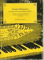 Frontier musicians on the Connoquenessing, Wabash, and Ohio: A history of the music and musicians of George Rapp's Harmony Society (1805-1906) 0821402080 Book Cover