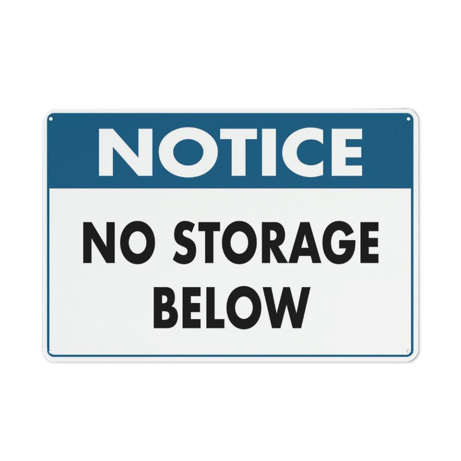Notice No Storage Below Sign 12”X8” Metal Signs Aluminum Sign Pre-Drilled Holes For Easy Mounting Indoor Or Outdoor Use For Fence Door Or Gate