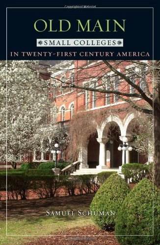 Old Main: Small Colleges in Twenty-First Century America (English Edition) PDF Ebook En Ligne