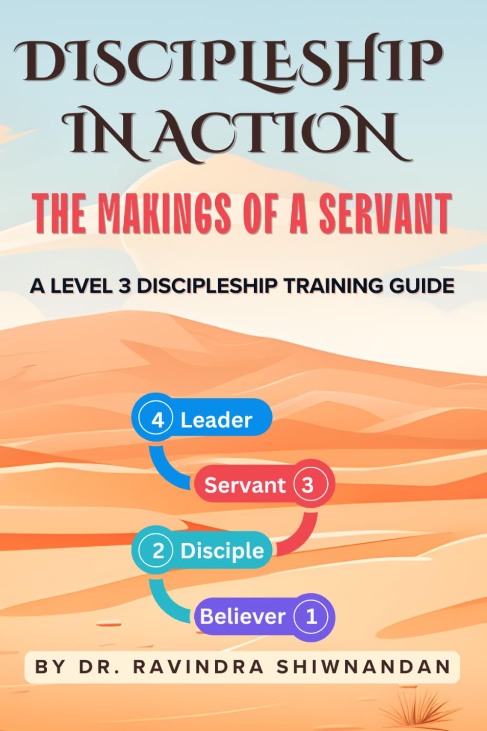DISCIPLESHIP IN ACTION: LEVEL 3 - SERVANT