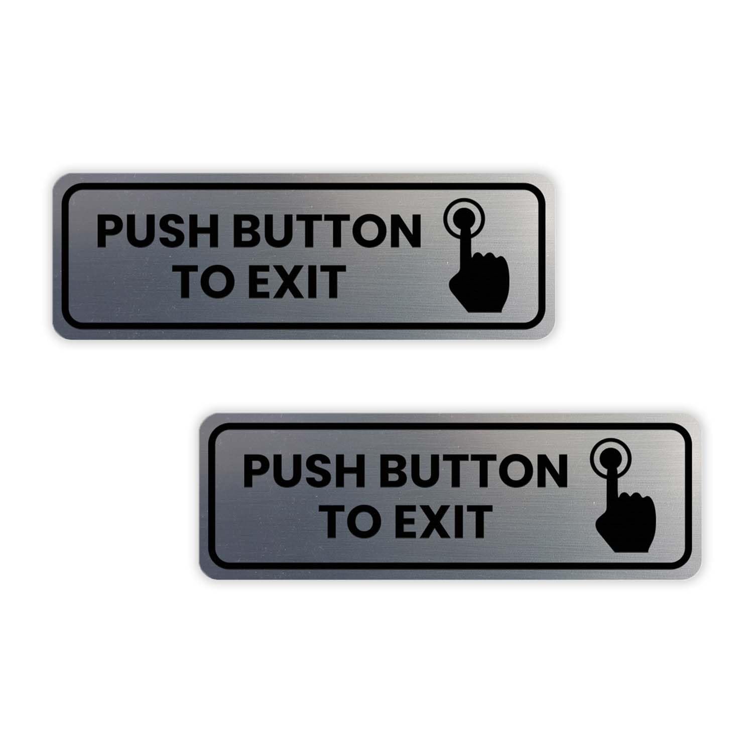 Signs ByLITA Standard Push Button To Exit Door or Wall Sign (Brushed Silver) - Small (2 Pack)