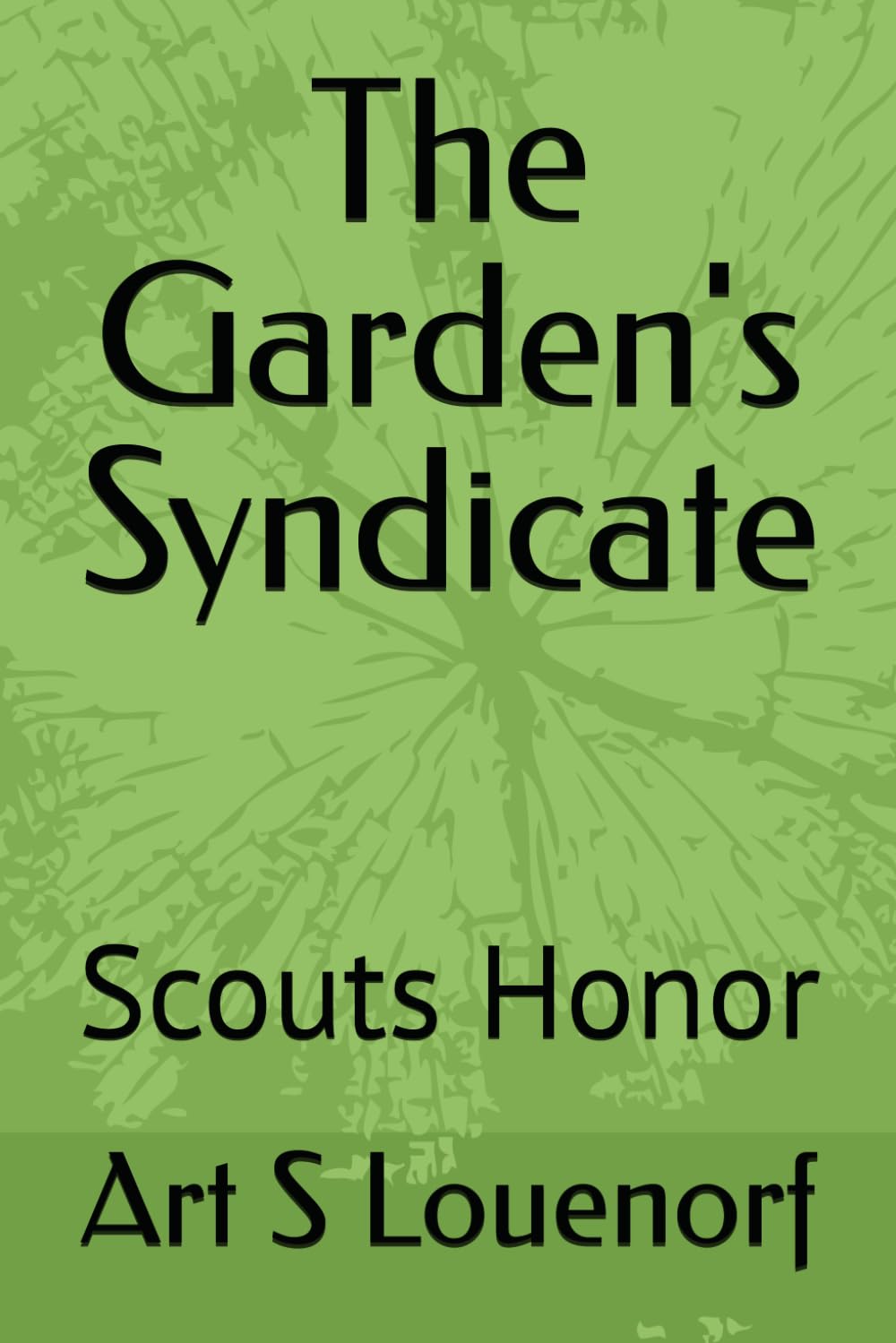 The Garden's Syndicate: Scouts Honor: 1