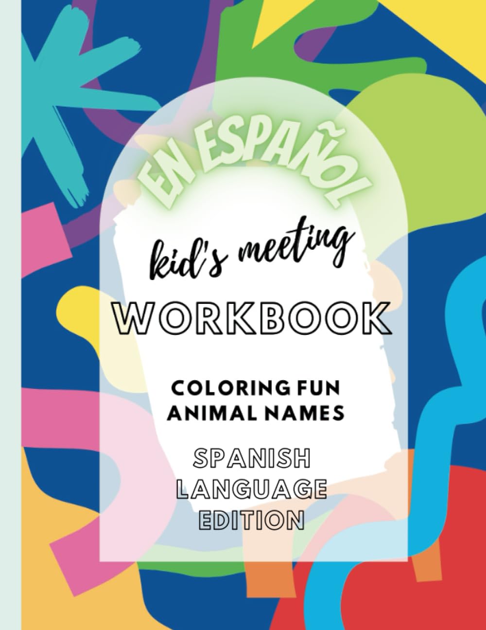 En Espanol Kid's Meeting Workbook Coloring Fun Animal Names Spanish ...