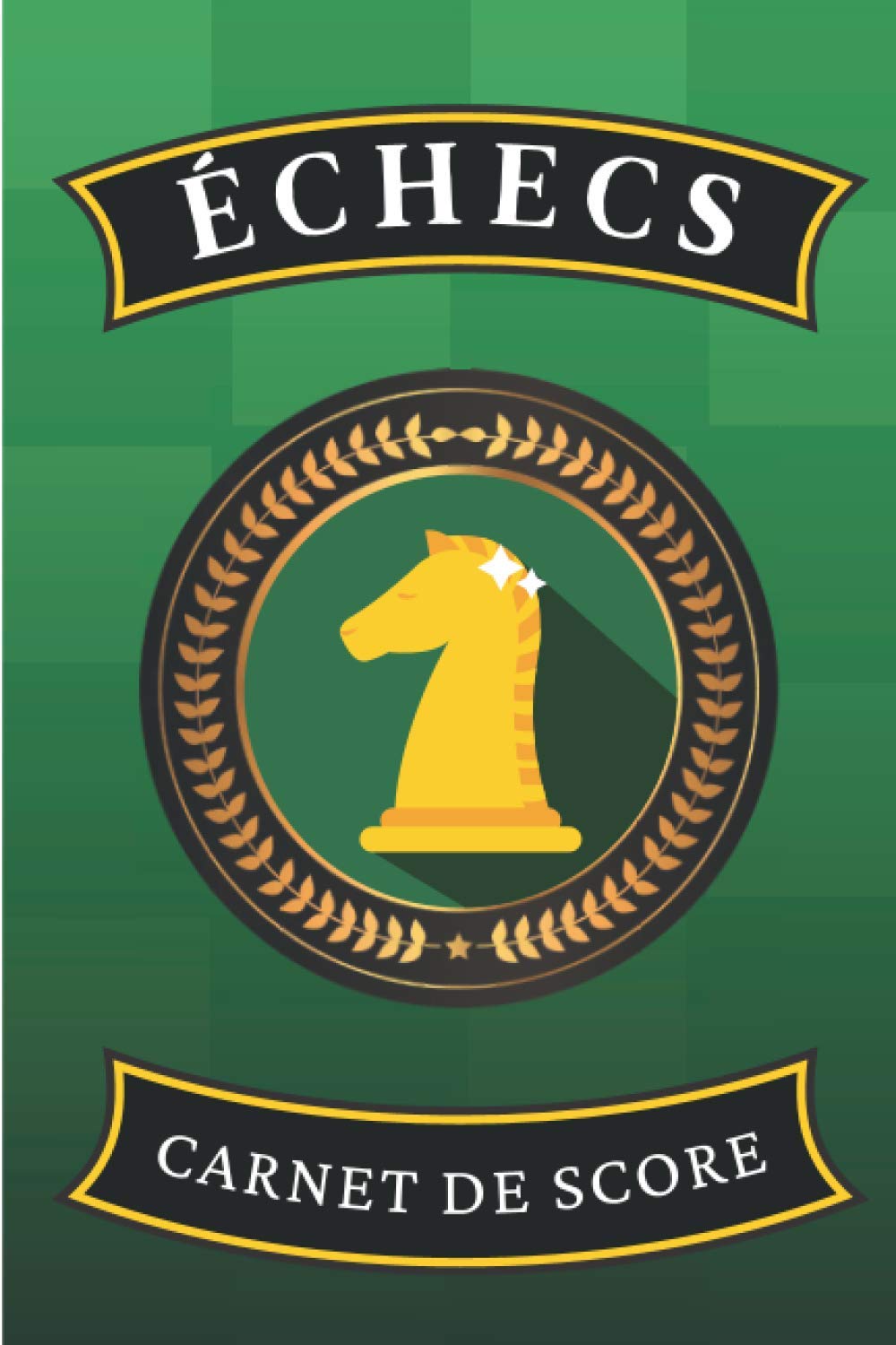 Carnet de score échecs: 100 parties à remplir en notation echiquéenne afin de vous améliorer et progresser au jeu en notant les coups et ouvertures ... professionnels enfants adulte | IDÉE CADEAU Paperback