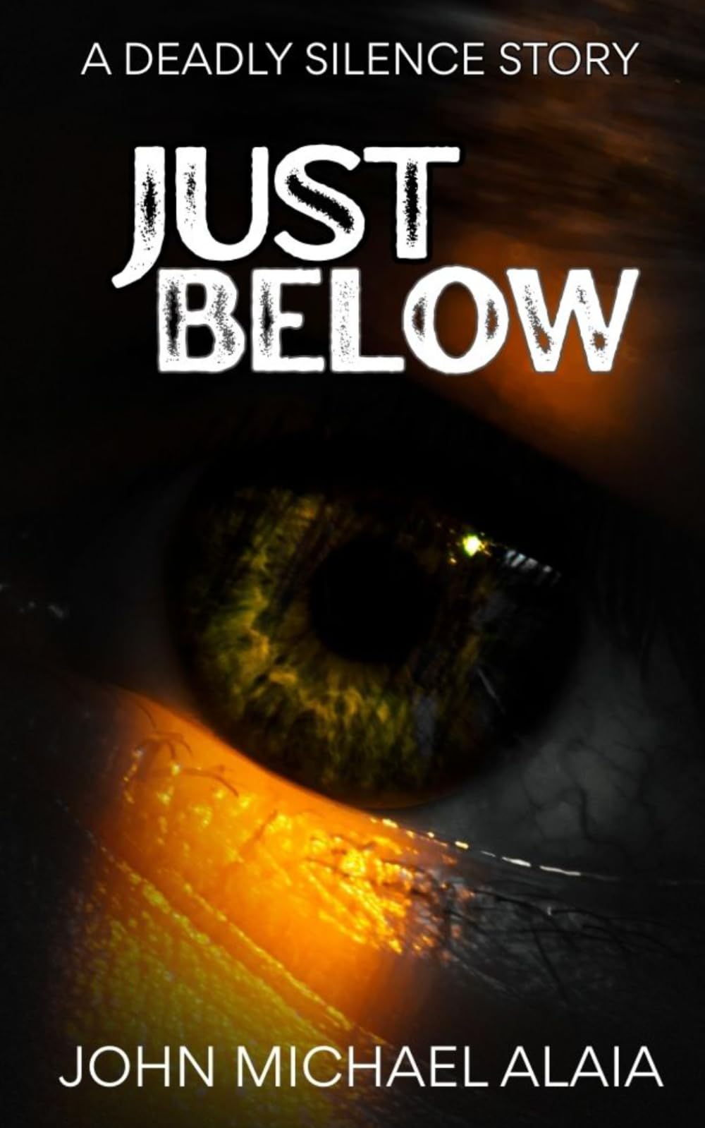 Just Below: A Deadly Silence Story
