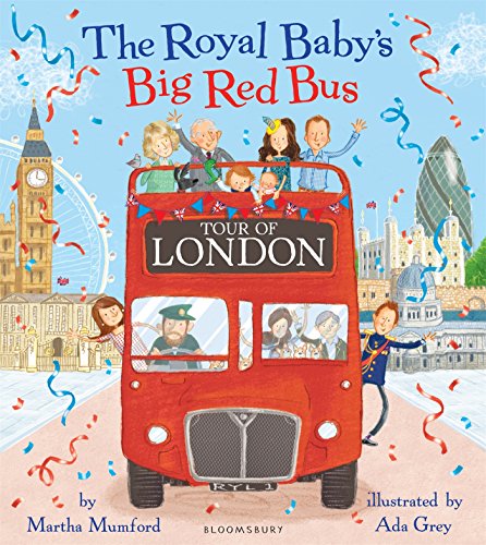 Télécharger The Royal Baby's Big Red Bus Tour of London Livre PDF Gratuit