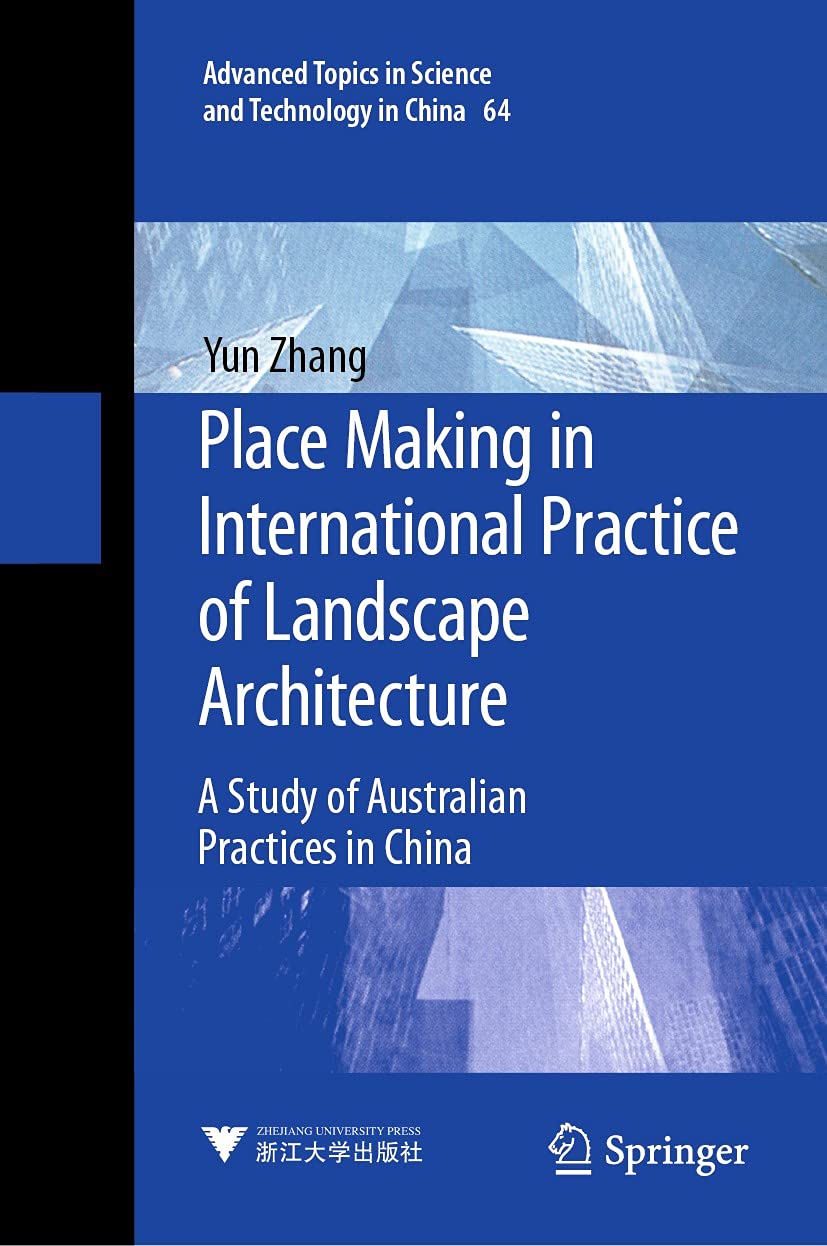 Landscape Architecture Place Making: guide d'urbanisme et architecture du paysage en Chine