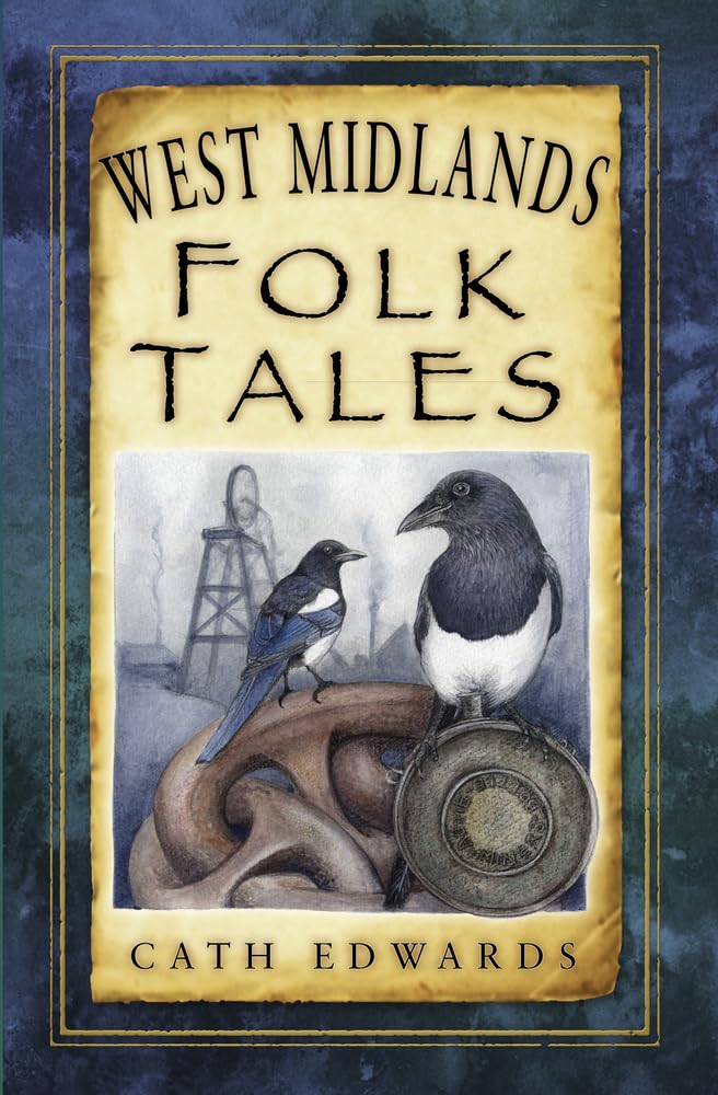 West Midlands Folk Tales by Cath Edwards PAPERBACK 9780750985390