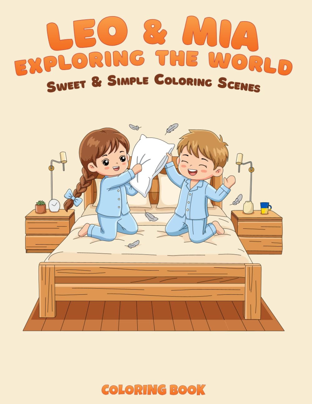 Leo & Mia - Exploring the World: A Heartwarming and Easy Coloring Book Featuring Simple Life Moments and Playful Scenes