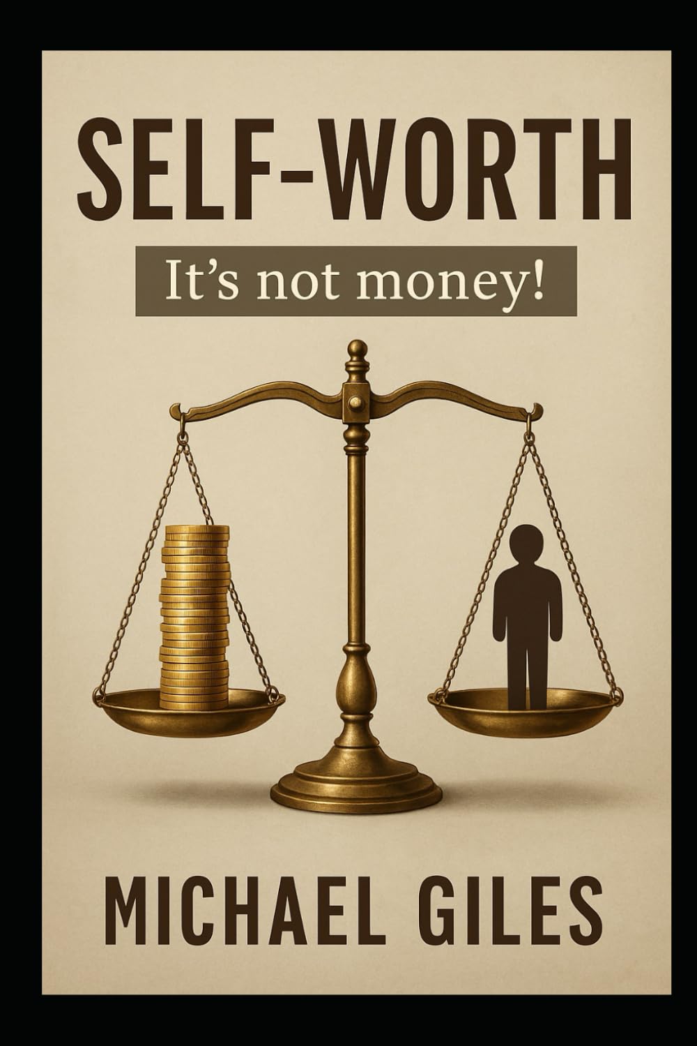 Self-Worth (It's Not Money!) (Self Help)