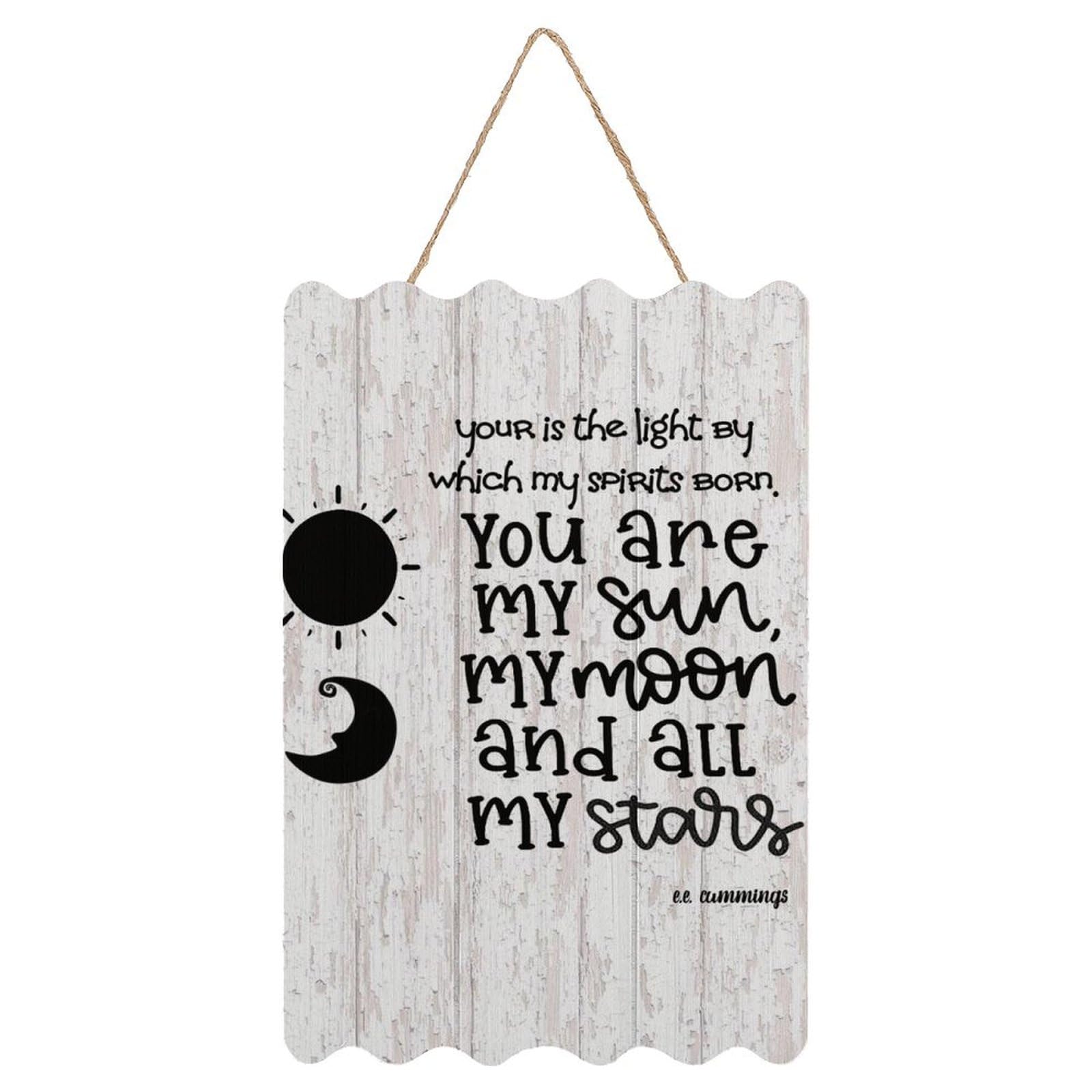 Yelolyio Rustic Sign Wall Decor Motivational Quotes Hanging Sign You Are My Sun, My Moon And All My Stars E E Cummings Signs Wall Decor For Living Room Home Decoration Housewarming Gift 8X12in