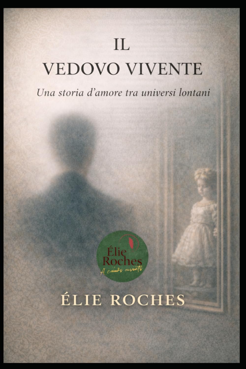 Il Vedovo vivente: Una storia d'amore tra universi lontani