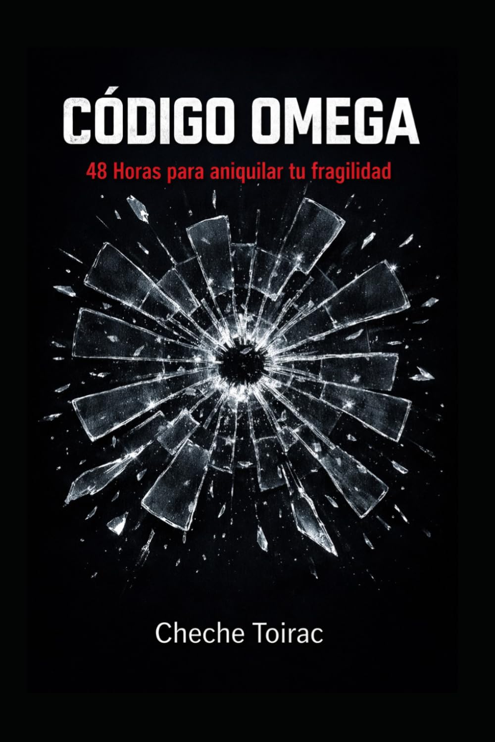 CÓDIGO OMEGA: 48 Horas para aniquilar tu fragilidad