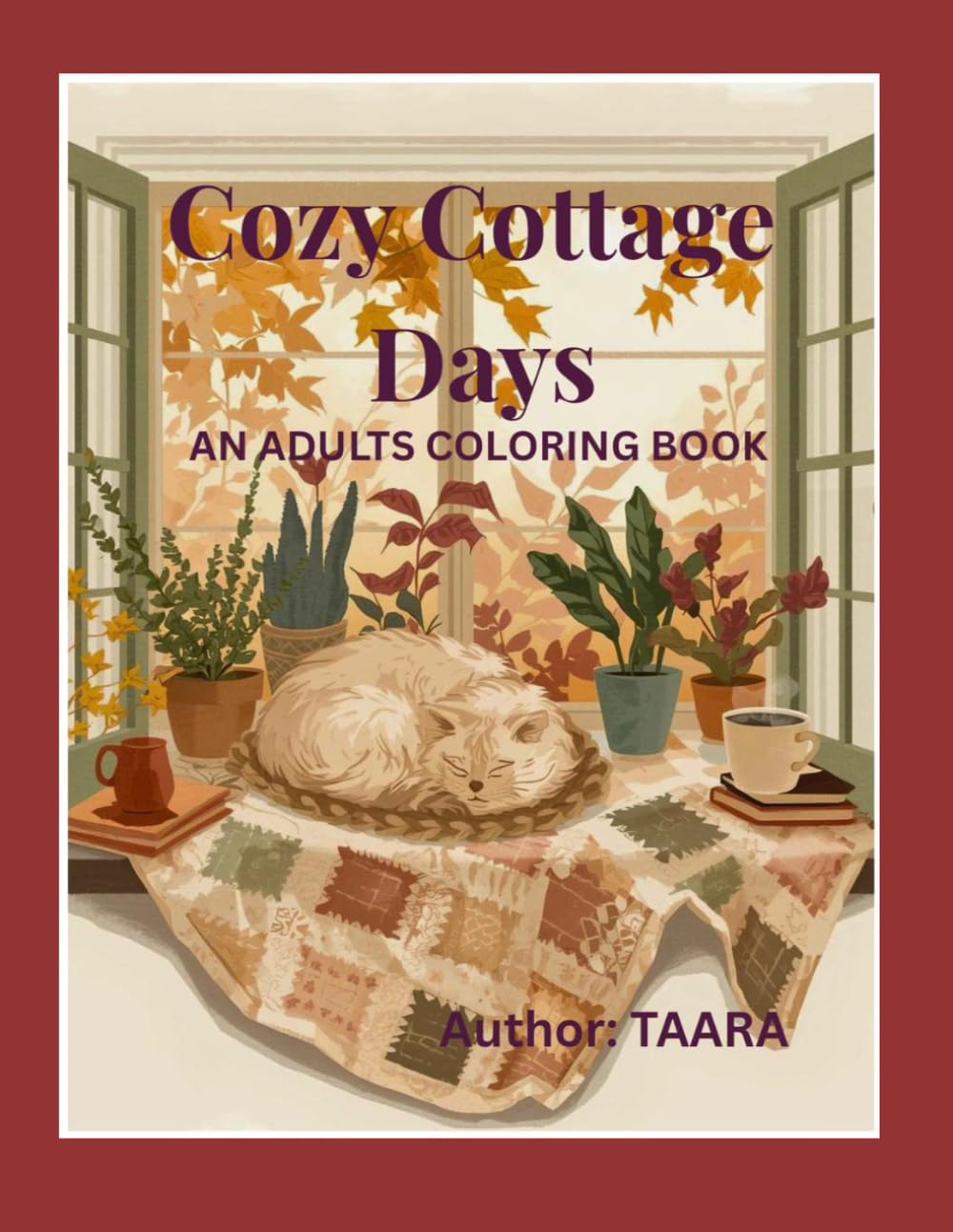 Cozy Cottage Life Adult Coloring Book: 50 Relaxing Scenes of Fireside Moments, Cozy Kitchens, Sleeping Cats and Garden Gates for Stress Relief and Creative Calm