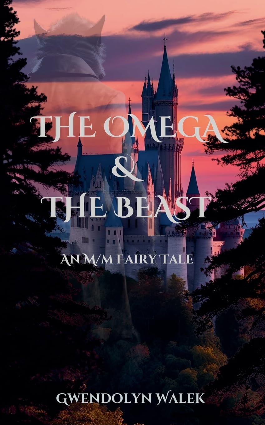 The Omega & The Beast: An M/M Fairy Tale