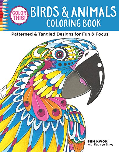 Color This! Birds & Animals Coloring Book: Patterned & Tangled: Designs for Fun & Focus (Design Originals) 32 Intricate Patterns: Wolves, Cats, Elephants, Tigers, Kangaroos, Parrots, Penguins, & More