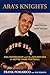 Ara's Knights: Ara Parseghian and the Golden Era of Notre Dame Football