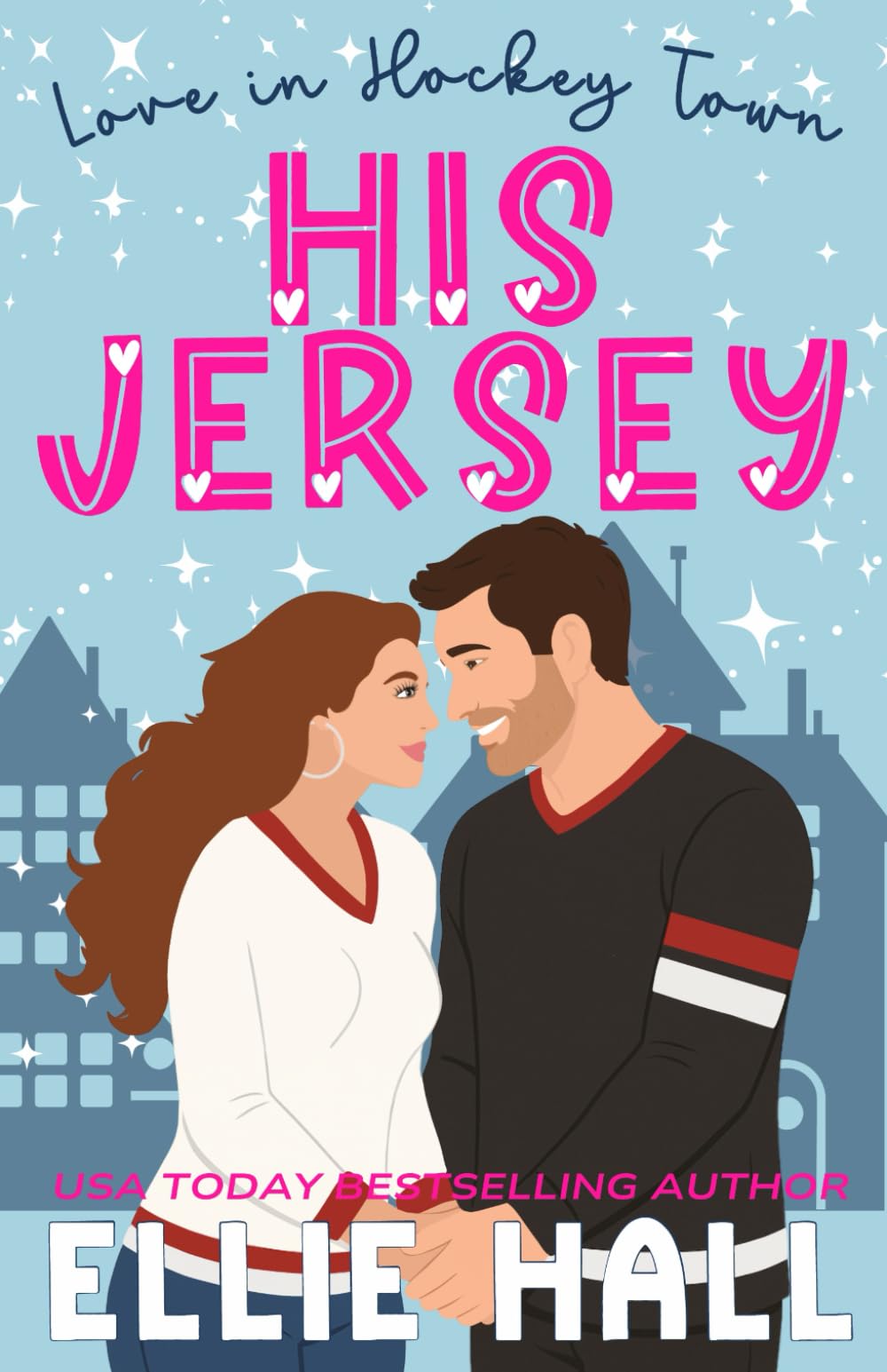 His Jersey: a sweet hockey romcom: 1 (Love in Hockey Town)