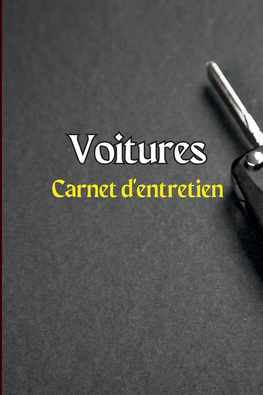 Carnet d'entretien des voitures: Journal de réparation de voiture/carnet d'entretien/journal de vidange d'huile/journal de dépenses de voiture/journal automatique du moteur