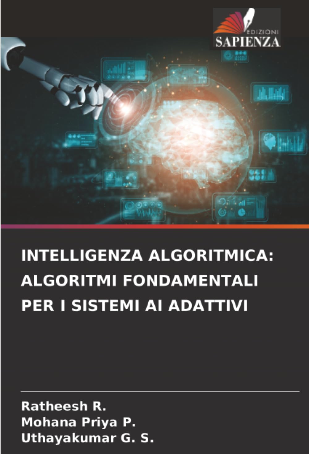 INTELLIGENZA ALGORITMICA: ALGORITMI FONDAMENTALI PER I SISTEMI AI ADATTIVI